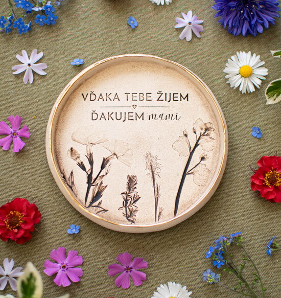 Darček pre mamu - tanierik na šperky „VĎAKA TEBE ŽIJEM“
